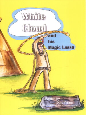 cover image of White Cloud and His Magic Lasso